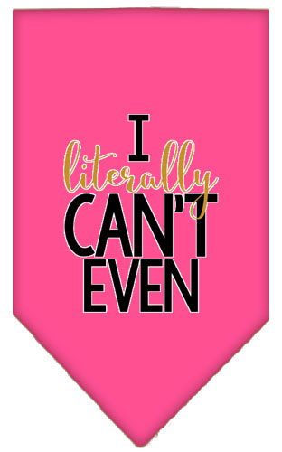 Literally Can't Even Screen Print Pet Bandana Bright Pink Large